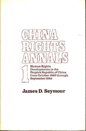 Stock ID #149999 China Rights Annals 1. Human Rights Developments in the People's Republic...