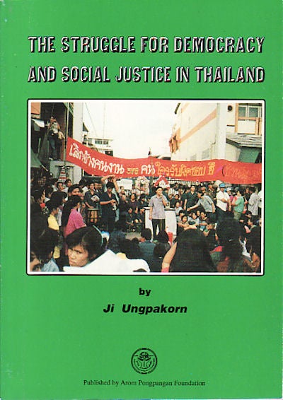 Stock ID #150073 The Struggle for Democracy and Social Justice in Thailand. JI UNGPAKORN.