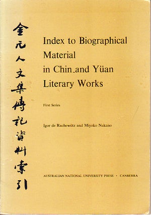 Stock ID #150083 Index to Biographical Material in Chin and Yuan Literary Works. First Series. DE...