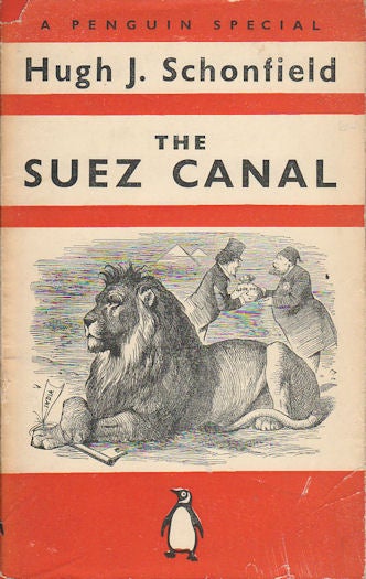 Stock ID #15028 The Suez Canal. HUGH J. SCHONFIELD.
