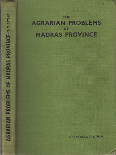 Stock ID #150556 The Agrarian Problems of Madras Province. V. V. SAYANA.