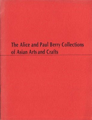 Stock ID #150687 The Alice and Paul Berry Collections of Asian Arts and Crafts. SOUTH DAKOTA MEMORIAL ART CENTER.