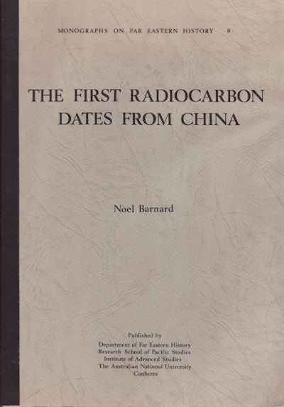 Stock ID #150770 The First Radiocarbon Dates from China. NOEL BARNARD.