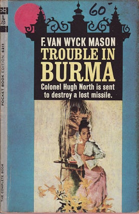 Stock ID #150784 Trouble in Burma. VAN WYCK MASON