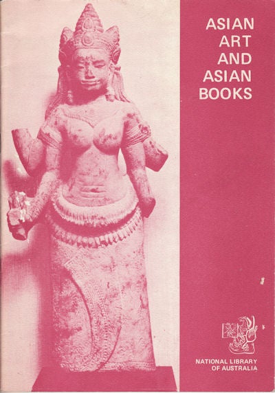 Stock ID #150797 Asian Art and Asian Books. 28 International Congress of Orientalists. NATIONAL LIBRARY OF AUSTRALIA.
