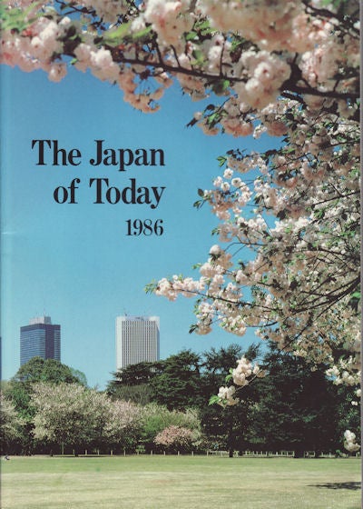 Stock ID #150893 The Japan of Today 1986. MINISTRY OF FOREIGN AFFAIRS.