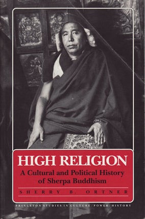 Stock ID #150977 High Religion. A Cultural and Political History of Sherpa Buddhism. SHERRY B....