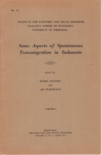 Stock ID #151171 Some Aspects of Spontaneous Transmigration in Indonesia. D. SANTOSO, A. WARHANA.