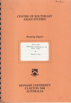 Stock ID #151264 Who's Left? Indonesian Literature in the Early 1980s. Working Paper No. 33....