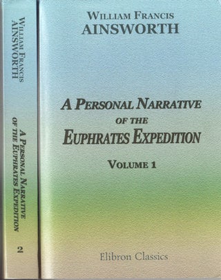 Stock ID #151621 A Personal Narrative of the Euphrates Expedition. WILLIAM FRANCIS AINSWORTH