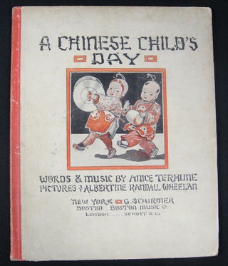 Stock ID #151872 A Chinese Child's Day. ANICE AND ALBERTINE RANDALL WHEELAN TERHUNE, WORDS AND MUSIC