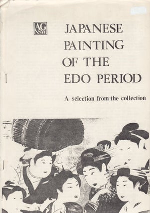 Stock ID #151939 Japanese Painting of the Edo Period. A Selection from the Collection. EXHIBITION...