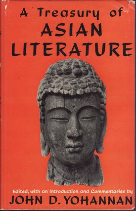 Stock ID #151990 A Treasury of Asian Literature. JOHN D. YOHANNAN
