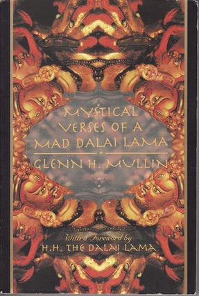 Stock ID #152046 Mystical Verses of a Mad Dalai Lama. GLEN H. MULLIN