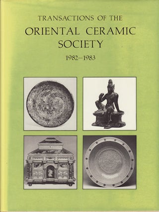 Stock ID #152181 Transactions of the Oriental Ceramic Society 1982-1983. Vol. 47. ORIENTAL...