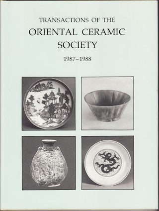 Stock ID #152186 Transactions of the Oriental Ceramic Society 1987-1988. Vol. 52. ORIENTAL...