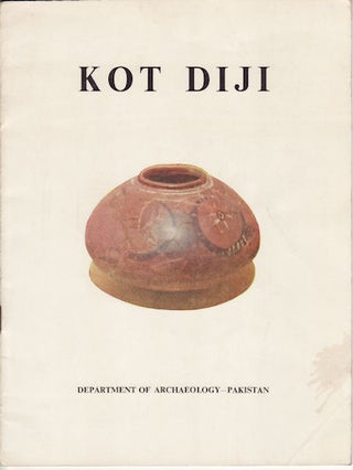 Stock ID #152241 Preliminary Report on Kot Diji Excavations 1957-58. DR. F. A. KHAN