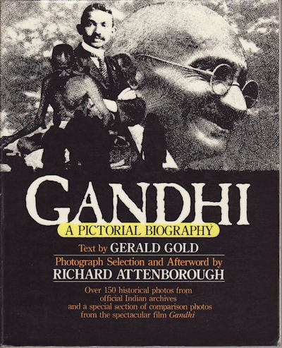 Stock ID #152426 Gandhi a Pictorial Biography. GERALD GOLD.
