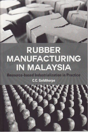 Stock ID #153064 Rubber Manufacturing in Malaysia. C. C. GOLDTHORPE