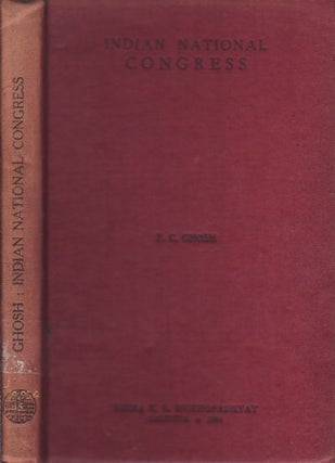 Stock ID #153224 The Development of the Indian National Congress 1892-1909. PANSY CHAYA GHOSH