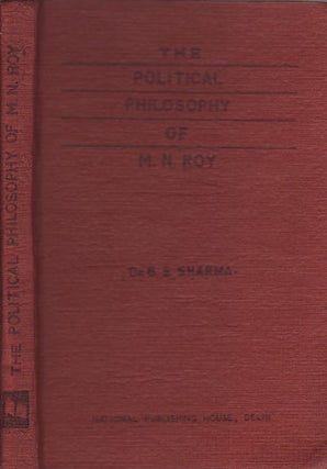 Stock ID #153251 The Political Philosophy of M.N. Roy. DR. B. S. SHARMA