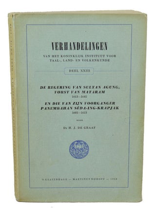 Stock ID #153333 De Regering van Sultan Agung, vorst van Mataram 1613 - 1645, En die van Zijn...