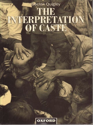 Stock ID #153373 The Interpretation of Caste. DECLAN QUIGLEY