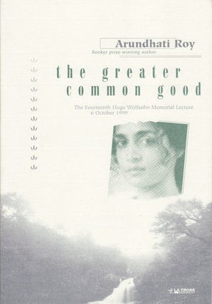 Stock ID #153555 The Greater Common Good. ARUNDHATI ROY