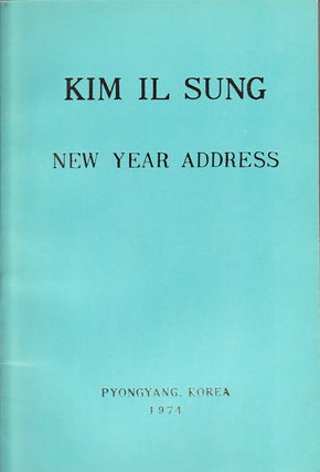 Stock ID #153758 New Year Address. January 1, 1974. KIM IL SUNG