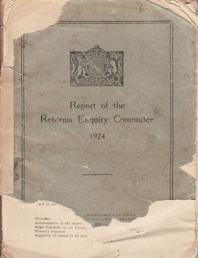 Stock ID #153837 Report of the Reforms Enquiry Committee 1924. SIR ALEXANDER MUDDIMAN.