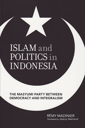 Stock ID #153978 Islam and Politics in Indonesia. The Masyumi Party Between Democracy and...