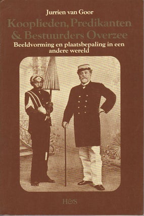Stock ID #154107 Kooplieden, Predikanten en Bestuurders Overzee. Beeldvorming en...