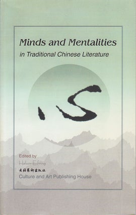 Stock ID #154174 Minds and Mentalities in Traditional Chinese Literature. EIFRING HALVOR