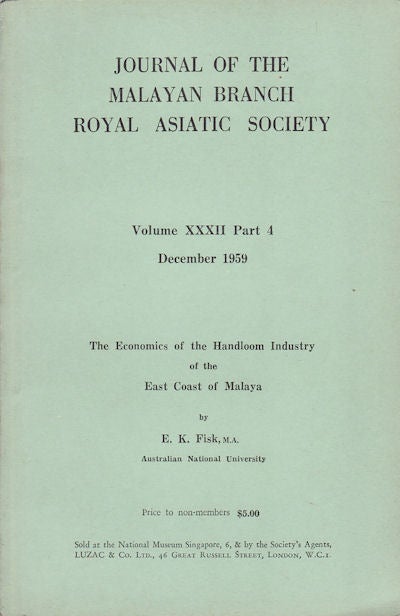 Stock ID #154250 Journal of the Malayan Branch of the Royal Asiatic Society. Volume XXXII: Part 4. Dec, 1959. Miscellaneous Papers. PROF. JOHN BASTIN, DATO SIR RONALD BRADDELL, N W. SIMMONDS, M E. WAYTE, C A. GIBSON-HILL, PRINCE JOHN LOEWENSTEIN.