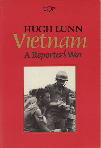 Stock ID #154275 Vietnam. A Reporter's War. HUGH LUNN.