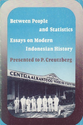 Stock ID #154394 Between People and Statistics. Essays on Modern Indonesian History Presented...