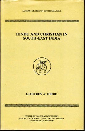 Stock ID #154519 Hindu and Christian in South-East India. GEOFFREY A. ODDIE