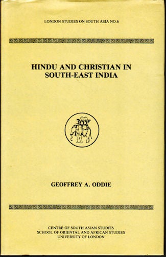 Stock ID #154519 Hindu and Christian in South-East India. GEOFFREY A. ODDIE.