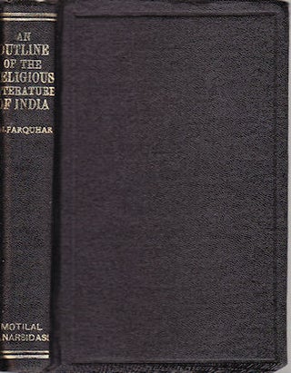 Stock ID #154555 An Outline of the Religious Literature of India. J. N. FARQUHAR