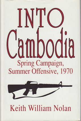 Stock ID #154826 Into Cambodia. Spring Campaign, Summer Offensive, 1970. KEITH WILLIAM NOLAN