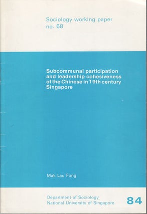 Stock ID #154951 Subcommunal Participation and Leadership Cohesiveness of the Chinese in 19th...