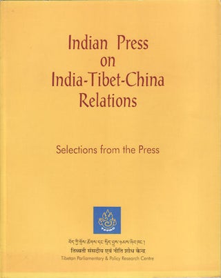 Stock ID #155084 World Press on India-Tibet-China Relations. Selections from Press Reports....