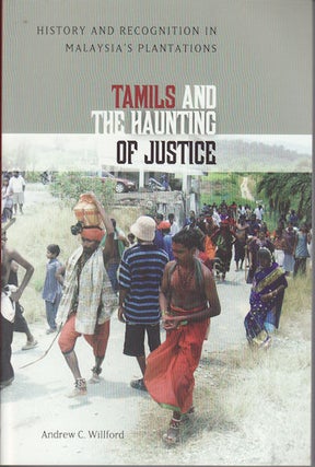 Stock ID #155232 Tamils and the Haunting of Justice. History and Recognition in Malaysia's...