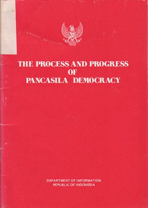 Stock ID #155628 The Process and Progress of Pancasila Democracy. DEPARTMENT OF INFORMATION