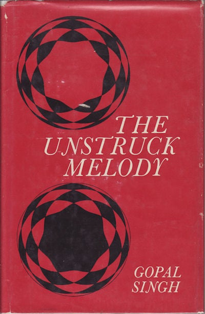 Stock ID #15623 The Unstruck Melody. Poems. GOPAL SINGH.