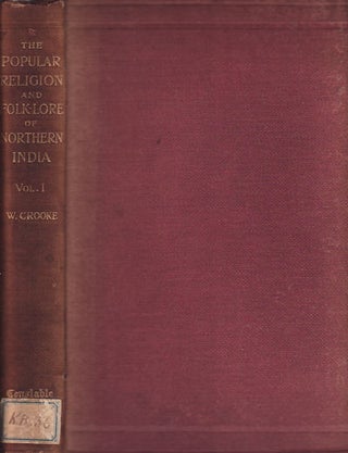 Stock ID #156840 The Popular Religion and Folklore of Northern India. CROOKE E. W