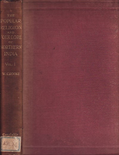 Stock ID #156840 The Popular Religion and Folklore of Northern India. CROOKE E. W.