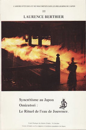 Stock ID #156873 Syncrétisme Au Japon : Omizutori, Le Rituel De L'eau De Jouvence. LAURENCE...