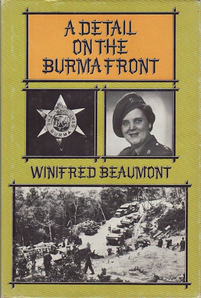Stock ID #157137 A Detail on the Burma Front. WINIFRED BEAUMONT.