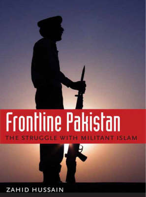 Stock ID #157368 Frontline Pakistan. The Struggle with Militant Islam. ZAHID HUSSAIN